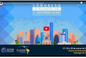 Nuevo vídeo Congreso Latinoamericano de Autoridades Locales 2019