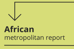 Metropolis releases the first of a series of regional reports: The African Metropolitan Report in Durban