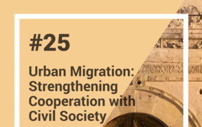 Launch of the Peer Learning Note 25: Urban Migration in the Mediterranean - Local Governments and Civil Society