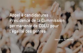 Appel à candidatures : Présidence de la Commission permanente de CGLU pour l’égalité des genres