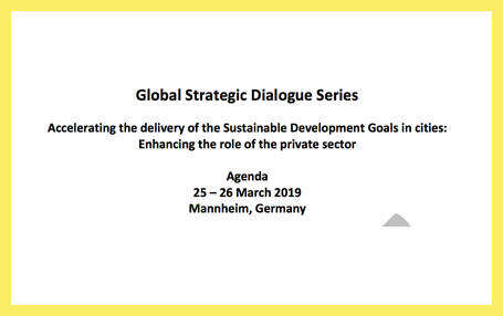 Global Strategic Dialogue Series  [ Accelerating the delivery of the SDGs in cities: Enhancing the role of the private sector ]