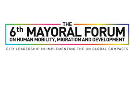 The 6th Mayoral Forum on Human Mobility, Migration and Development