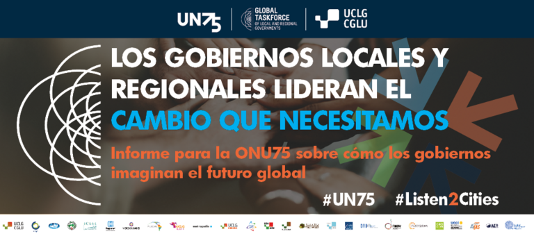 Informe para UN75 sobre cómo los gobiernos locales y regionales imaginan el futuro global.  